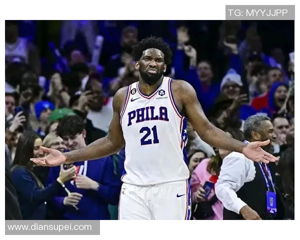 乔尔恩比德如何在NBA赛场上展现统治力与领导才能的完美结合